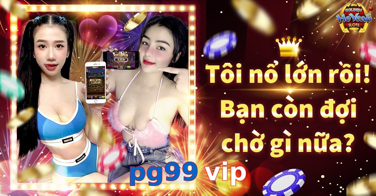 pg99 vip
