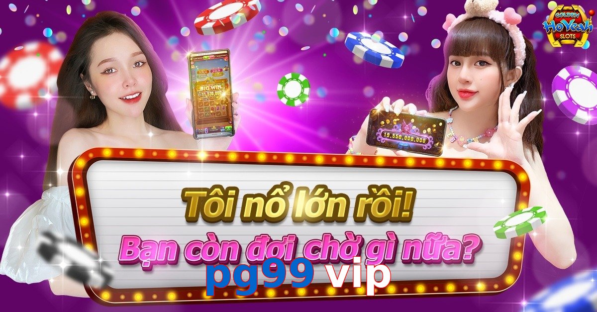 pg99 vip